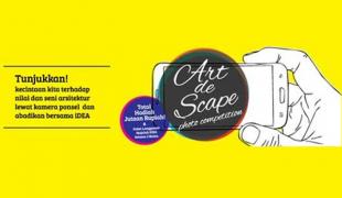 "Art De Scape" IDEA Photo Competition (Deadline: 16 Maret 2014)