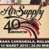 Air Supply 40th Anniversay Tour Malang & Yogyakarta